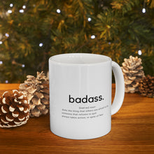 Load image into Gallery viewer, Badass Ceramic Mug 11oz