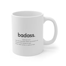 Load image into Gallery viewer, Badass Ceramic Mug 11oz
