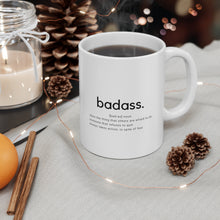 Load image into Gallery viewer, Badass Ceramic Mug 11oz
