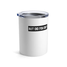 Load image into Gallery viewer, Tumbler 10oz
