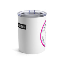 Load image into Gallery viewer, Tumbler 10oz
